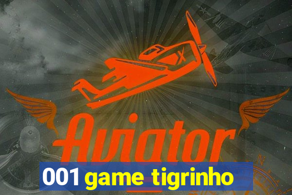 001 game tigrinho